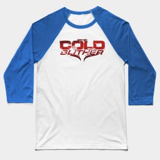 Cold Slither (vers.1) Baseball T-Shirt